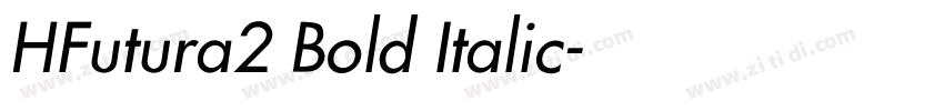 HFutura2 Bold Italic字体转换